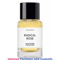 Our impression of Radical Rose Matiere Premiere for Unisex Premium Perfume Oil (6167) Lz